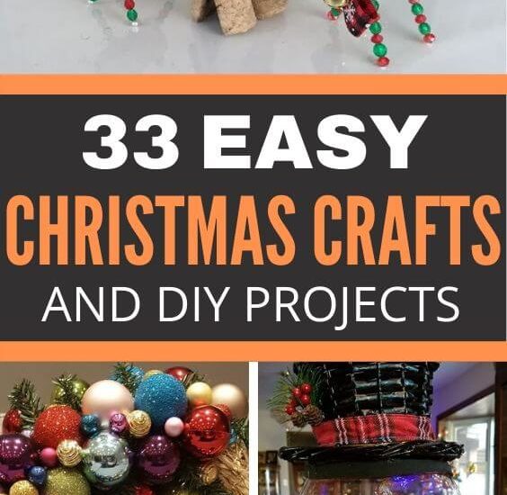 33 Easy Christmas Crafts & DIY Projects | Munchkins Planet